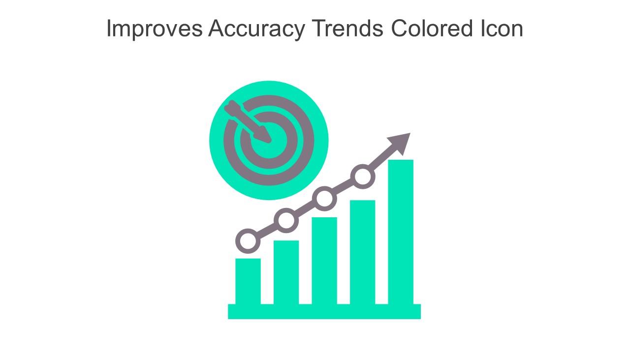Improves Accuracy Trends Colored Icon In Powerpoint Pptx Png And Editable Eps Format