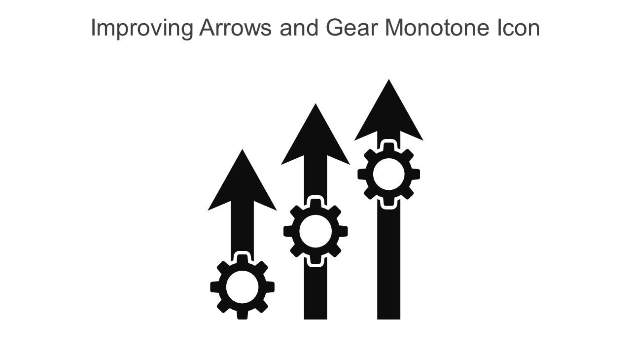 Improving Arrows And Gear Monotone Icon In Powerpoint Pptx Png And Editable Eps Format Slide01