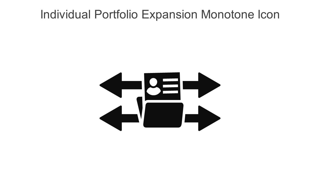 Individual Portfolio Expansion Monotone Icon In Powerpoint Pptx Png And Editable Eps Format Slide01