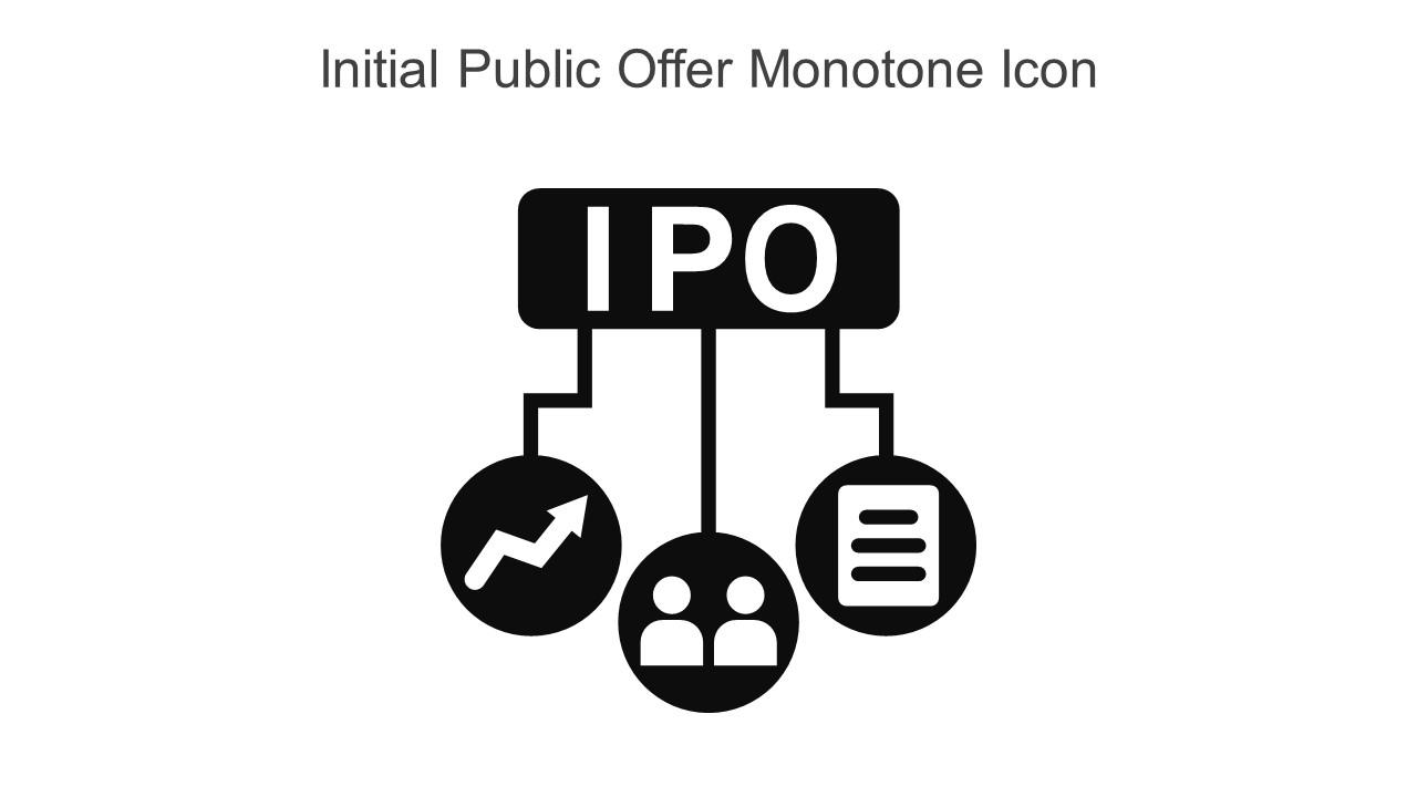 Initial Public Offer Monotone Icon In Powerpoint Pptx Png And Editable Eps Format Slide01