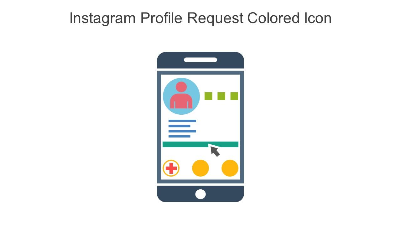 Instagram Profile Request Colored Icon In Powerpoint Pptx Png And Editable Eps Format Slide01