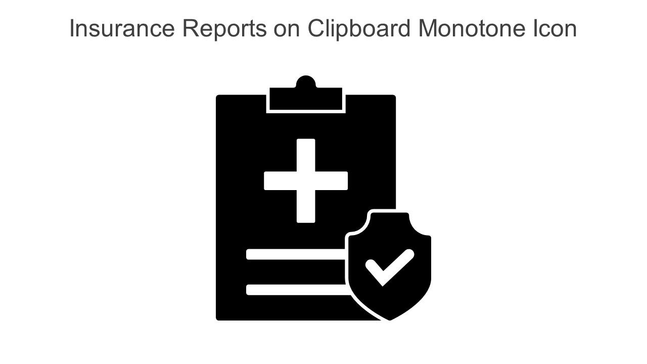 Insurance Reports On Clipboard Monotone Icon In Powerpoint Pptx Png And Editable Eps Format Slide01