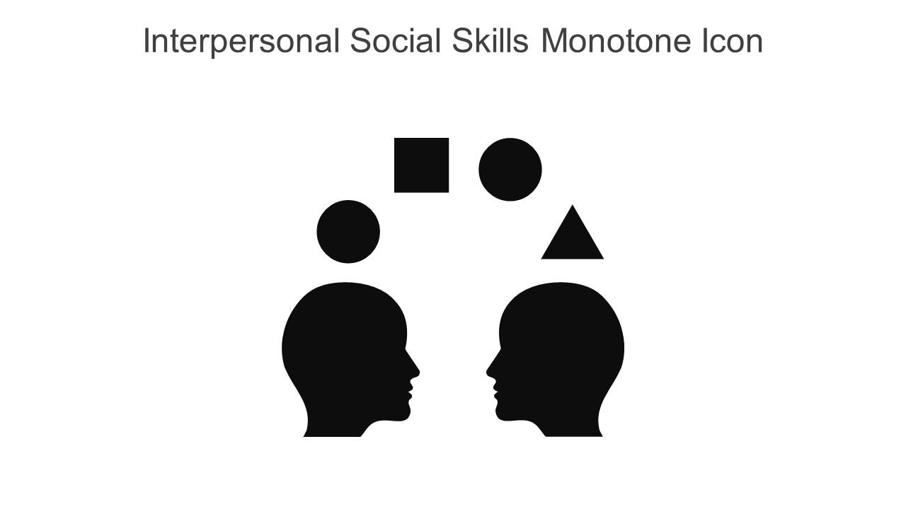 Interpersonal Social Skills Monotone Icon In Powerpoint Pptx Png And Editable Eps Format Slide01