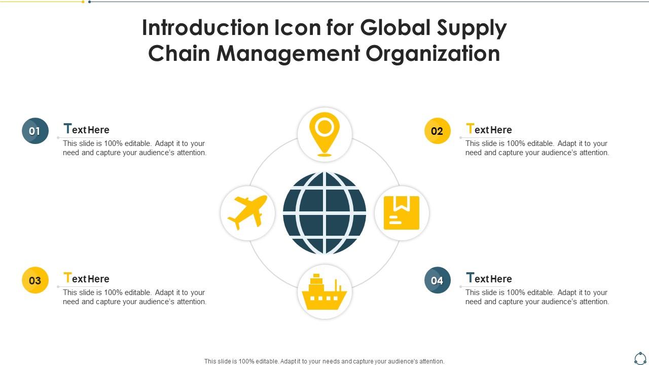 Introduction Icon For Global Supply Chain Management Organization Slide01