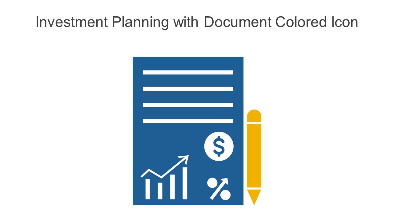 Investment Planning With Document Colored Icon In Powerpoint Pptx Png And Editable Eps Format Slide01