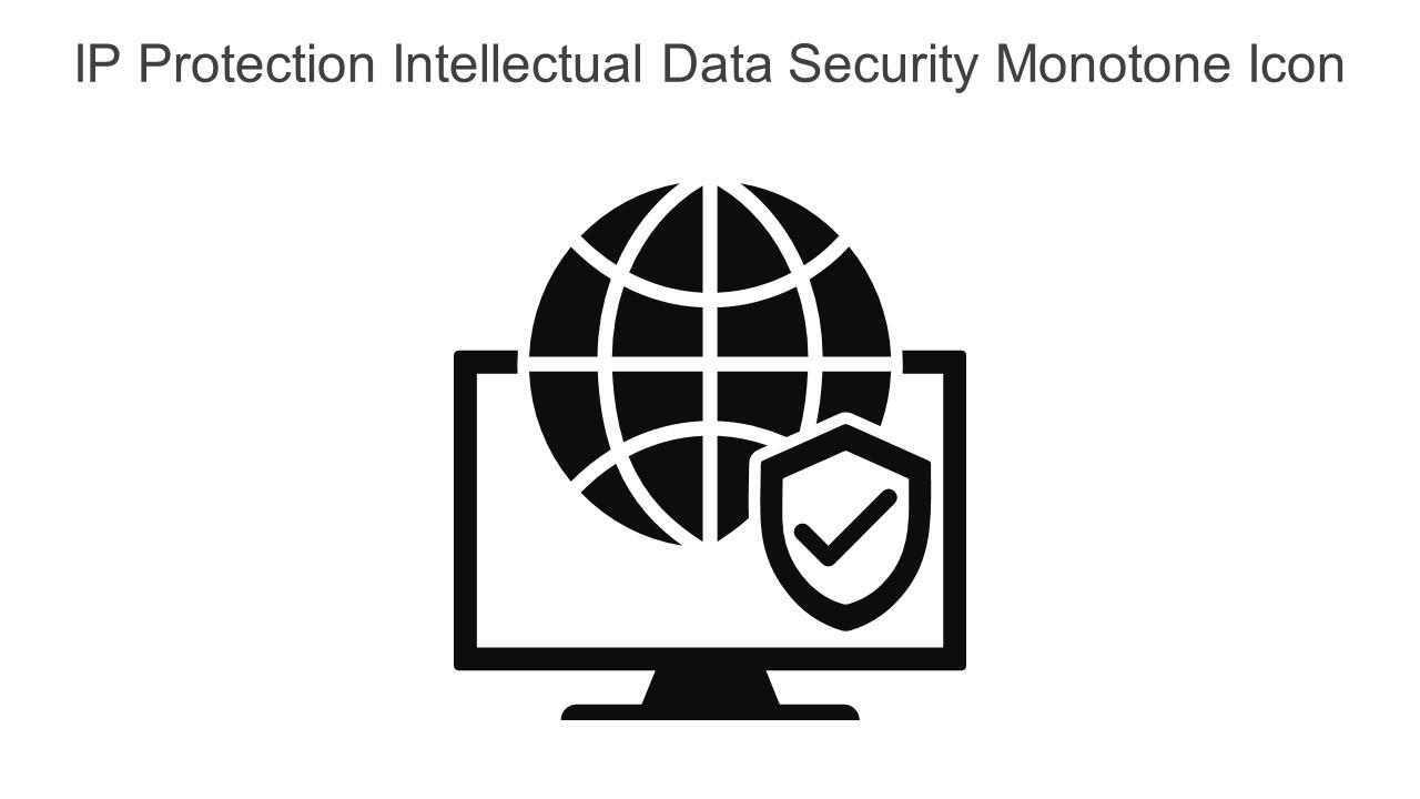 IP Protection Intellectual Data Security Monotone Icon In Powerpoint Pptx Png And Editable Eps Format
