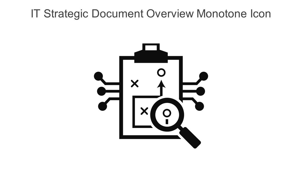 IT Strategic Document Overview Monotone Icon In Powerpoint Pptx Png And Editable Eps Format Slide01