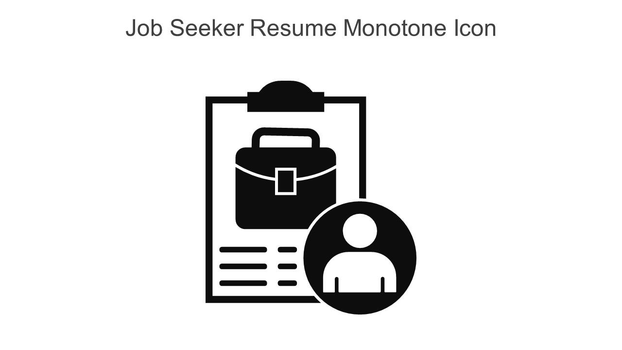 Job Seeker Resume Monotone Icon In Powerpoint Pptx Png And Editable Eps Format