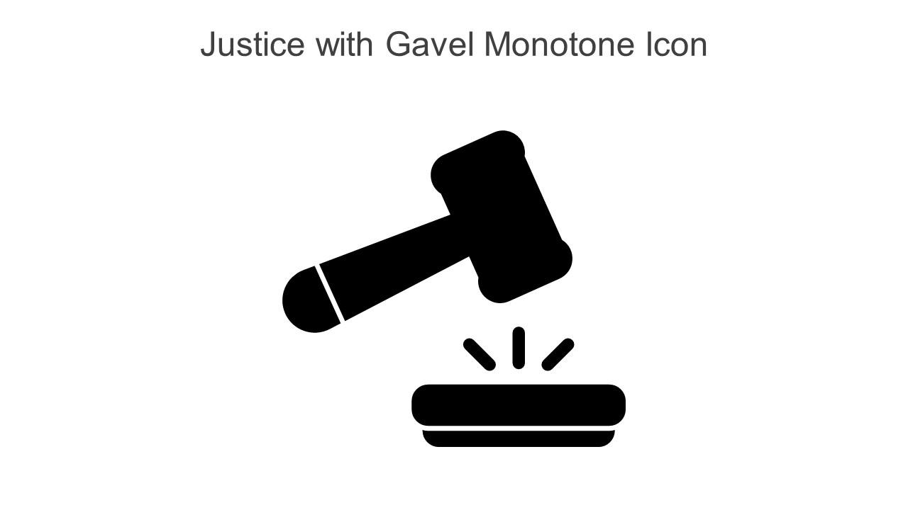 Justice With Gavel Monotone Icon In Powerpoint Pptx Png And Editable Eps Format Slide01