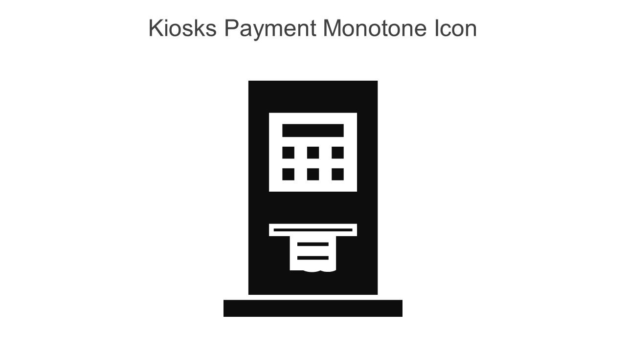 Kiosks Payment Monotone Icon In Powerpoint Pptx Png And Editable Eps Format Slide01