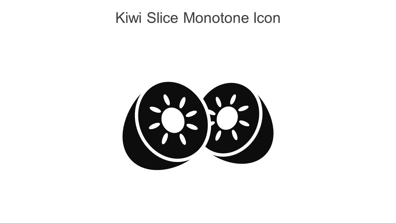 Kiwi Slice Monotone Icon In Powerpoint Pptx Png And Editable Eps Format Slide01