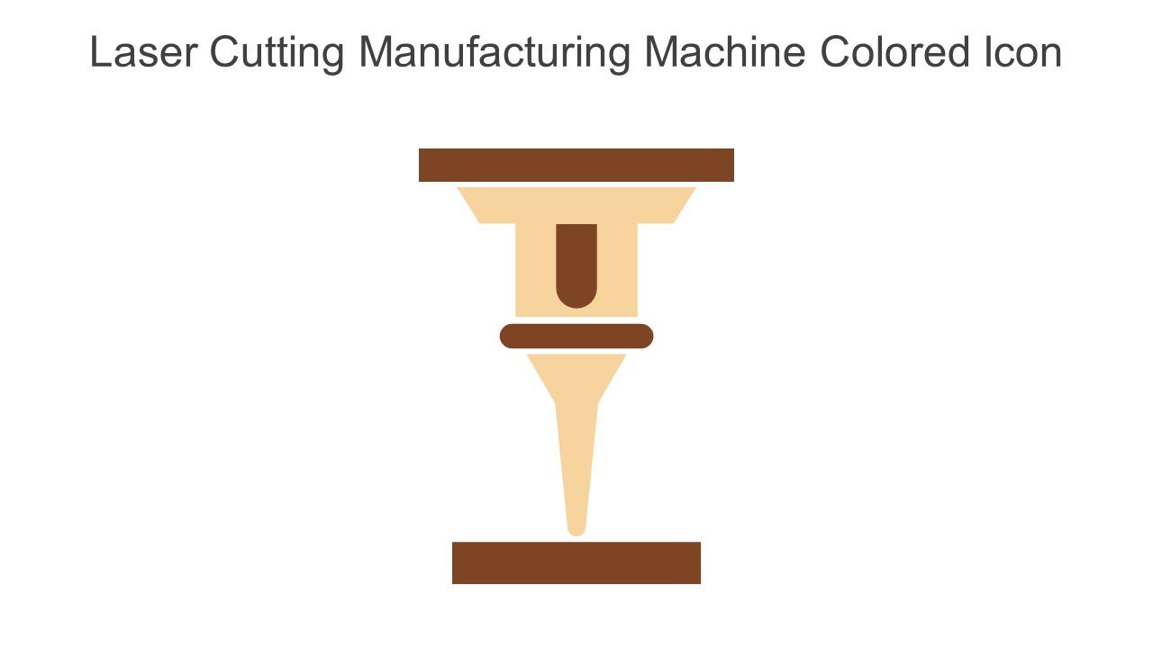 Laser Cutting Manufacturing Machine Colored Icon In Powerpoint Pptx Png And Editable Eps Format