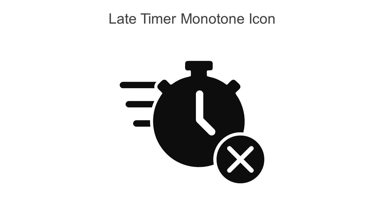 Late Timer Monotone Icon In Powerpoint Pptx Png And Editable Eps Format Slide01