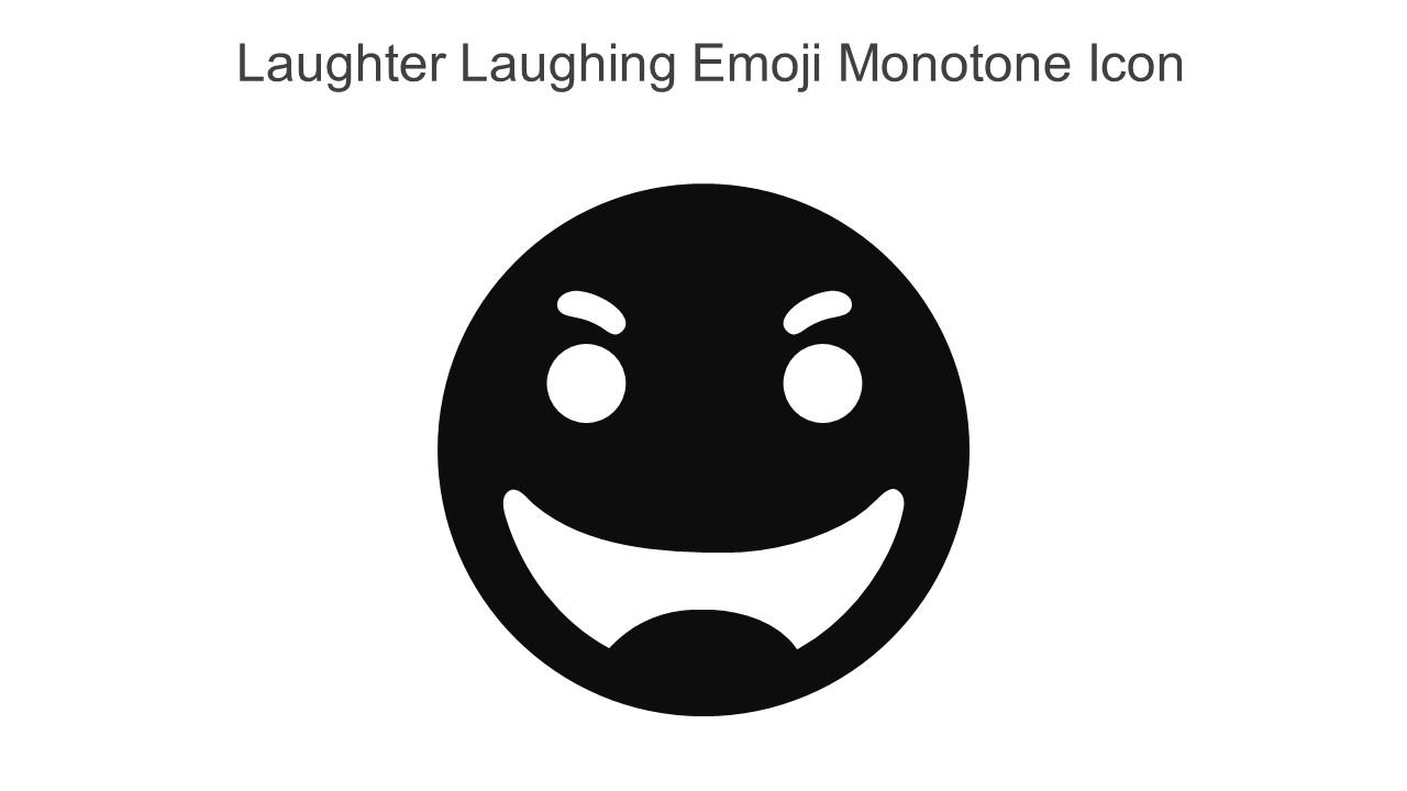 Laughter Laughing Emoji Monotone Icon In Powerpoint Pptx Png And Editable Eps Format