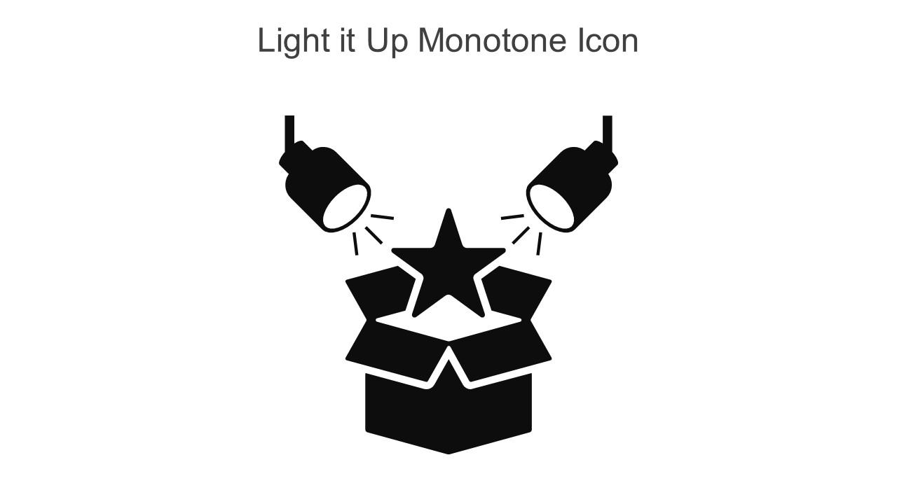 Light It Up Monotone Icon In Powerpoint Pptx Png And Editable Eps Format Slide01