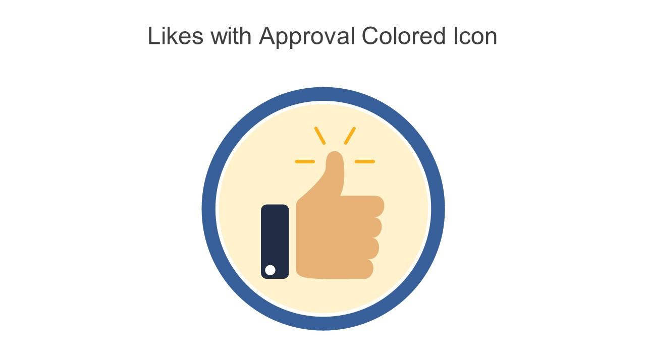 Likes With Approval Colored Icon In Powerpoint Pptx Png And Editable Eps Format Slide01