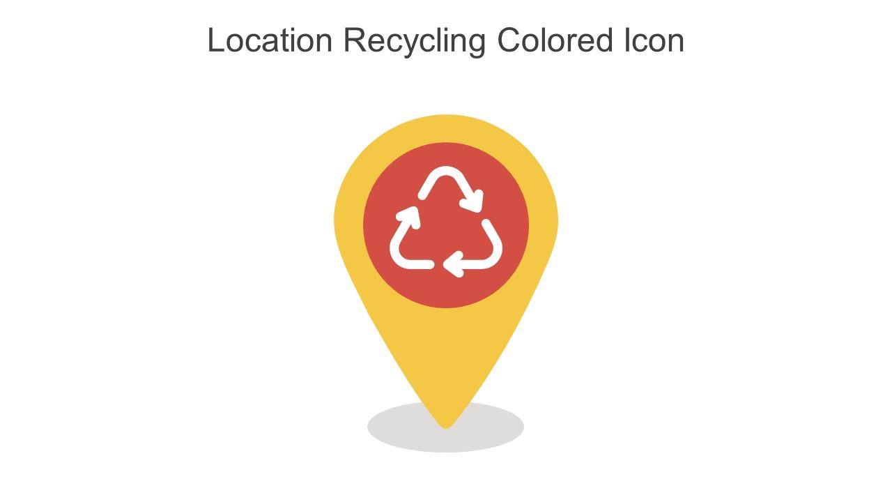 Location Recycling Colored Icon In Powerpoint Pptx Png And Editable Eps Format