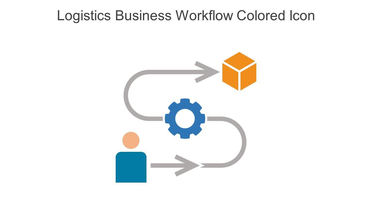 Logistics Business Workflow Colored Icon In Powerpoint Pptx Png And Editable Eps Format Slide01
