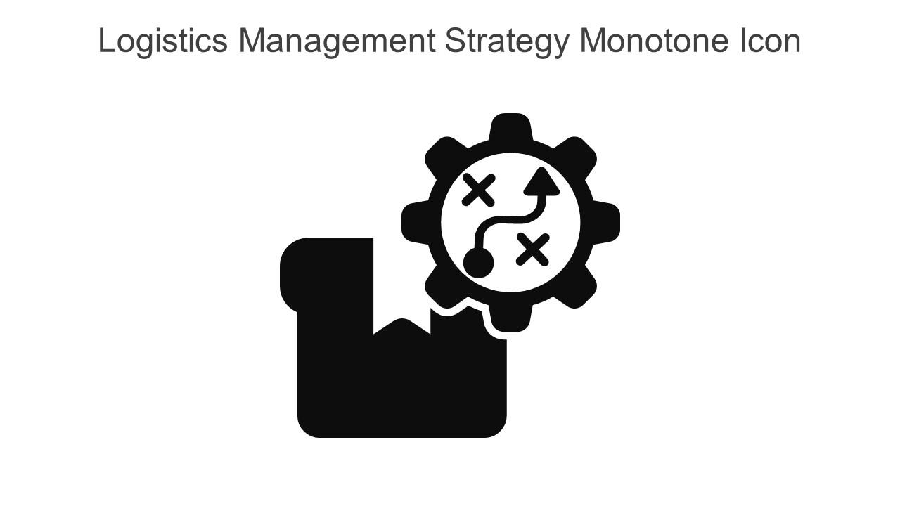 Logistics Management Strategy Monotone Icon In Powerpoint Pptx Png And Editable Eps Format Slide01