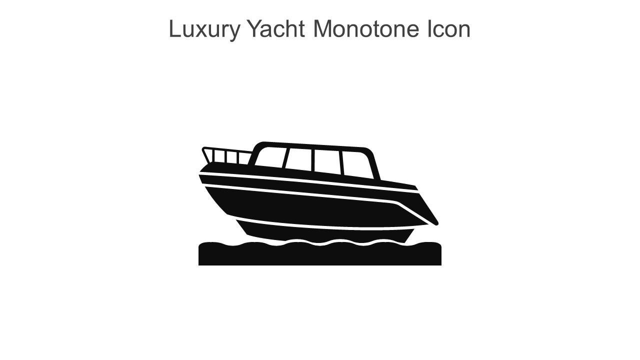 Luxury Yacht Monotone Icon In Powerpoint Pptx Png And Editable Eps Format