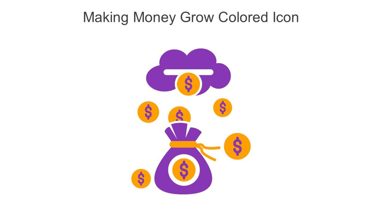 Making Money Grow Colored Icon In Powerpoint Pptx Png And Editable Eps Format Slide01