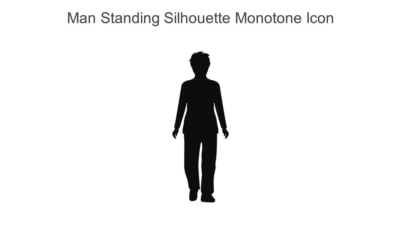 Man Standing Silhouette Monotone Icon In Powerpoint Pptx Png And Editable Eps Format