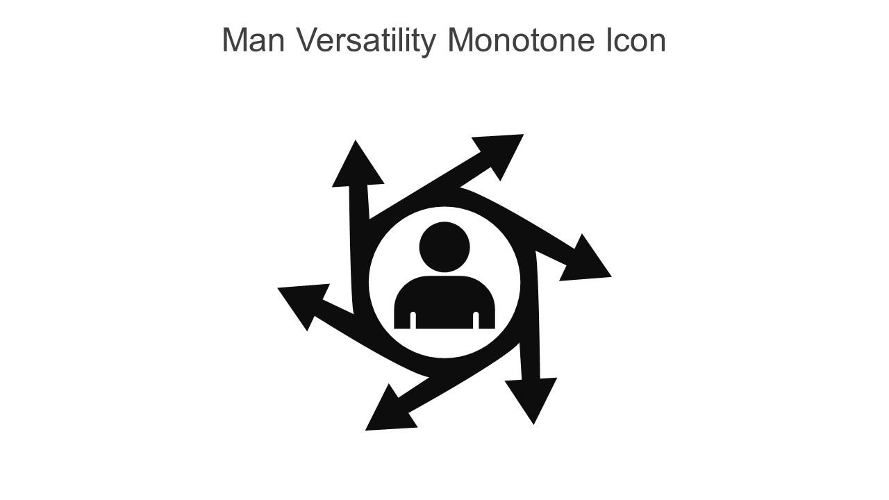 Man Versatility Monotone Icon In Powerpoint Pptx Png And Editable Eps Format