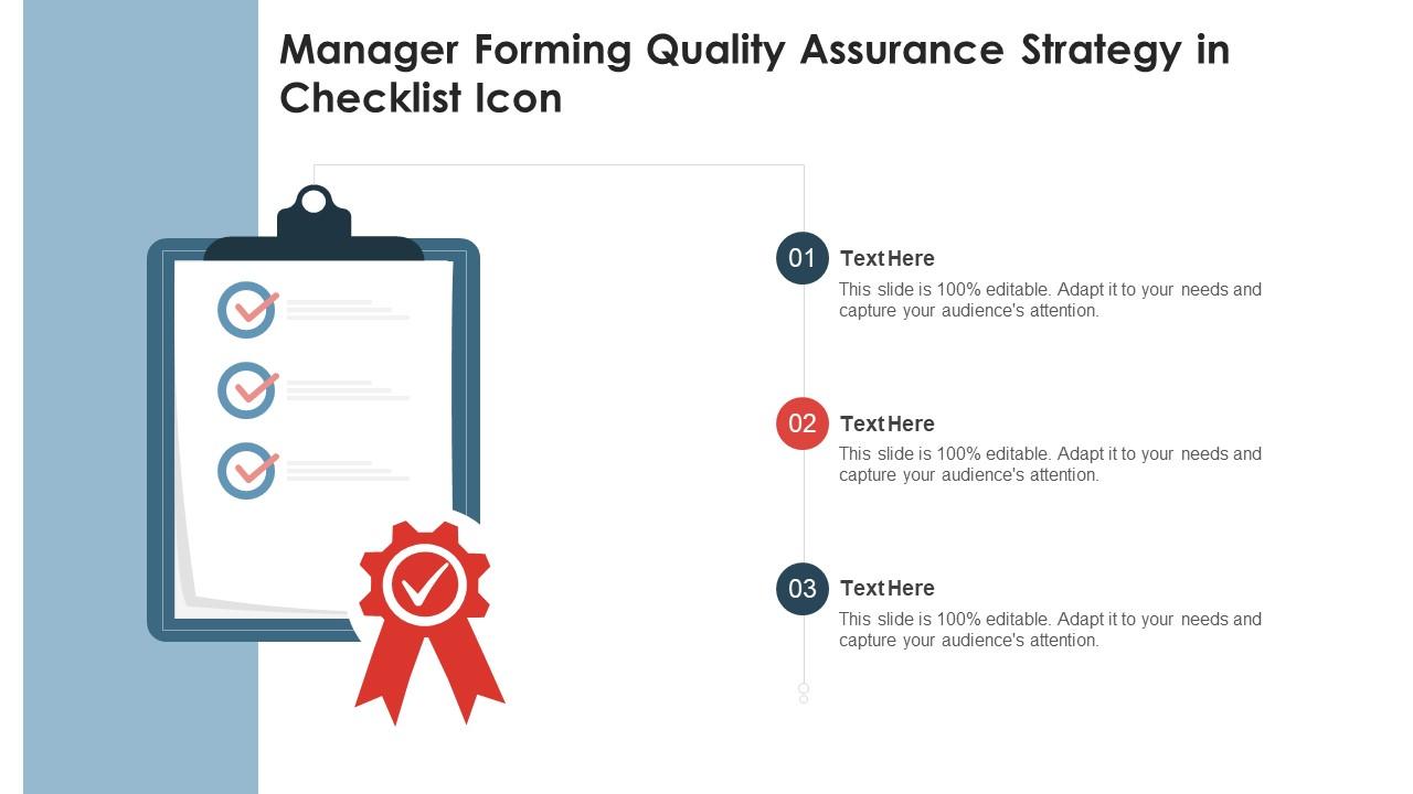 Manager Forming Quality Assurance Strategy In Checklist Icon Slide01