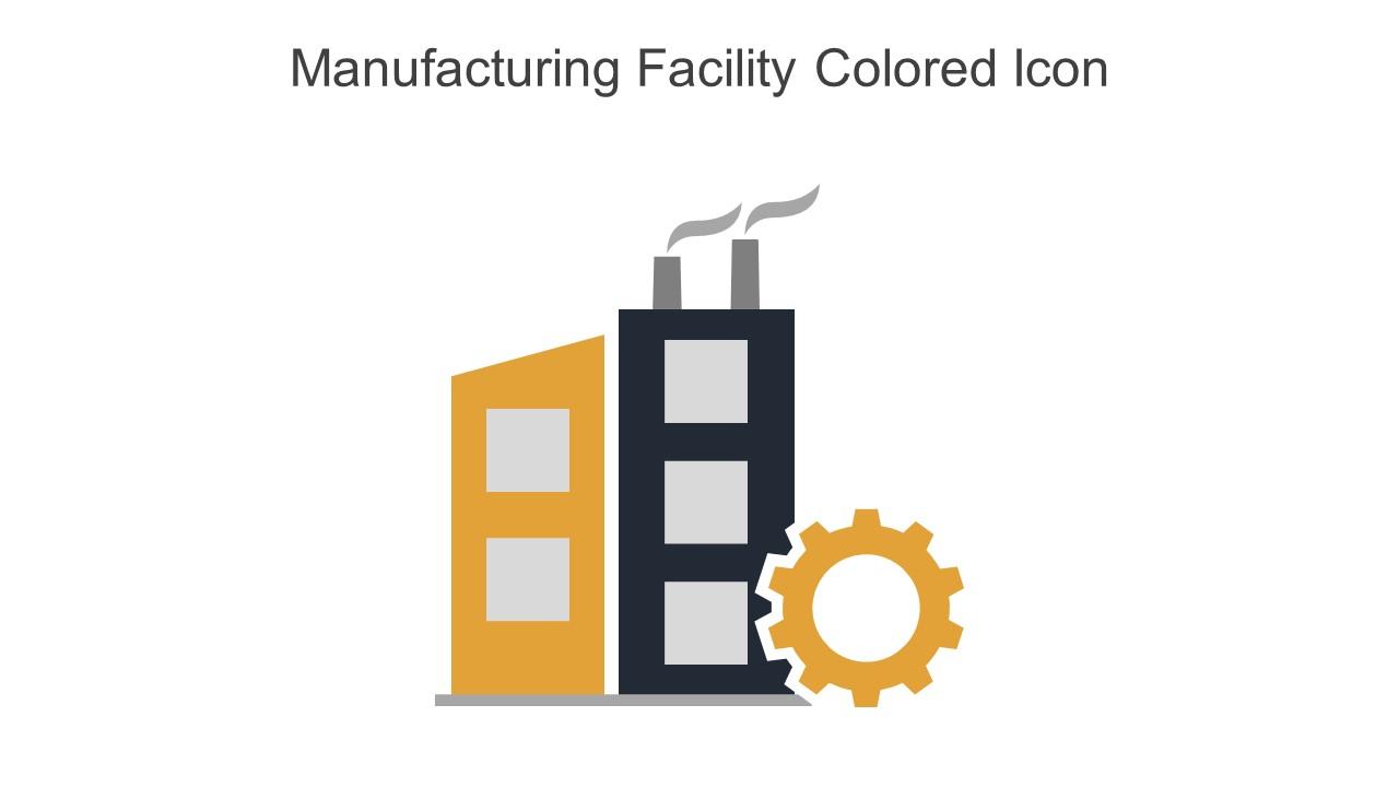 Manufacturing Facility Colored Icon In Powerpoint Pptx Png And Editable Eps Format Slide01