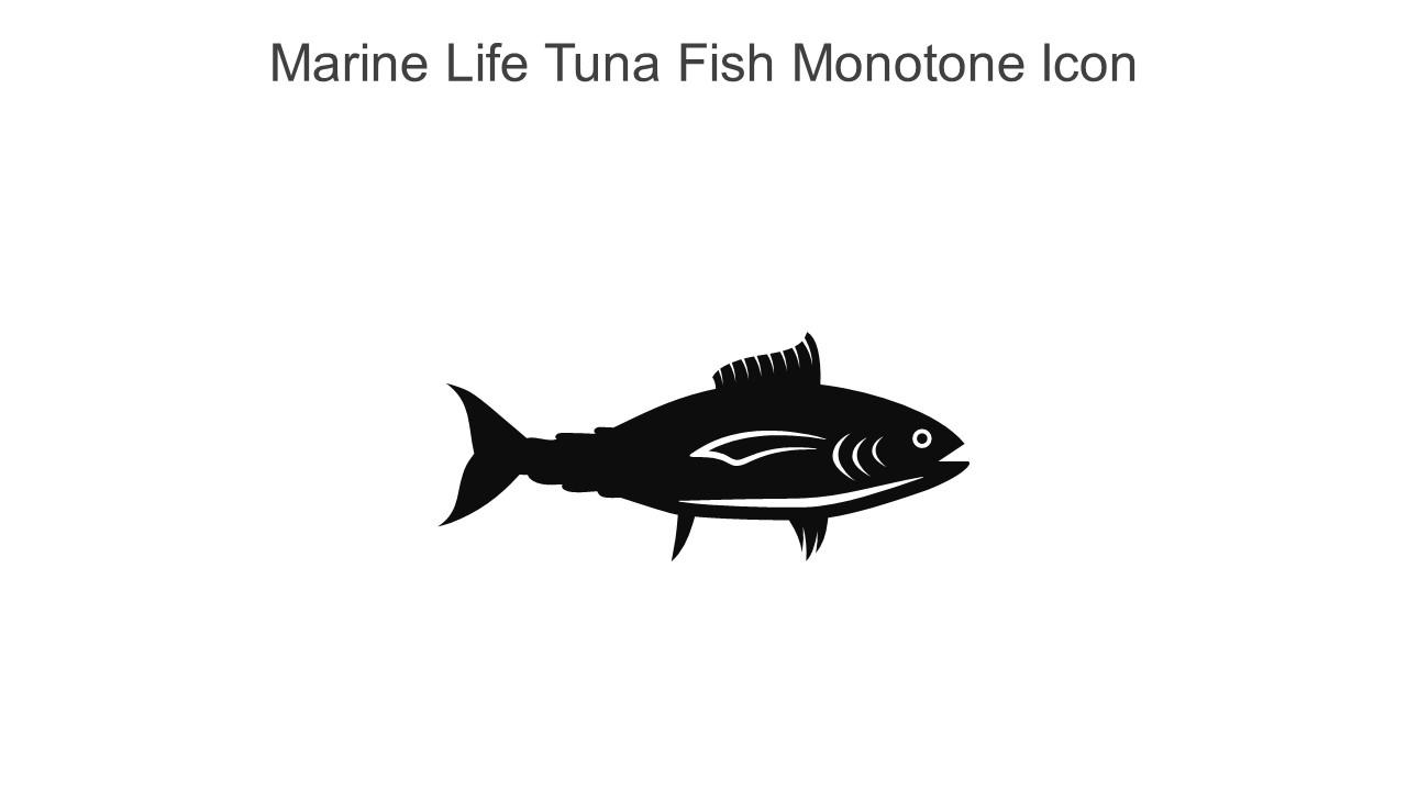 Marine Life Tuna Fish Monotone Icon In Powerpoint Pptx Png And Editable Eps Format