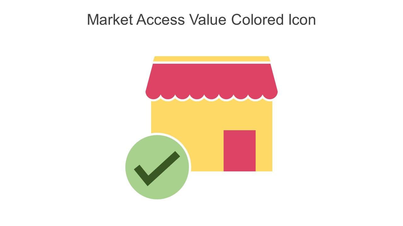 Market Access Value Colored Icon In Powerpoint Pptx Png And Editable Eps Format Slide01