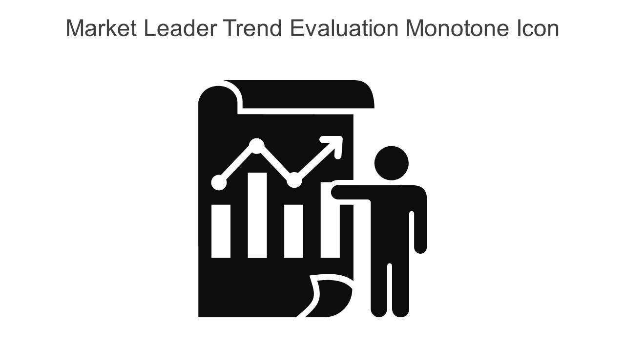 Market Leader Trend Evaluation Monotone Icon In Powerpoint Pptx Png And Editable Eps Format Slide01