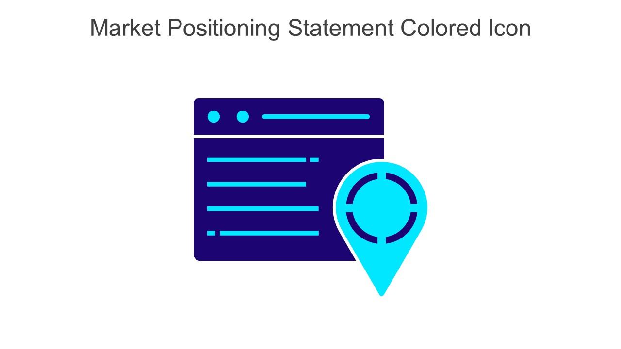 Market Positioning Statement Colored Icon In Powerpoint Pptx Png And Editable Eps Format