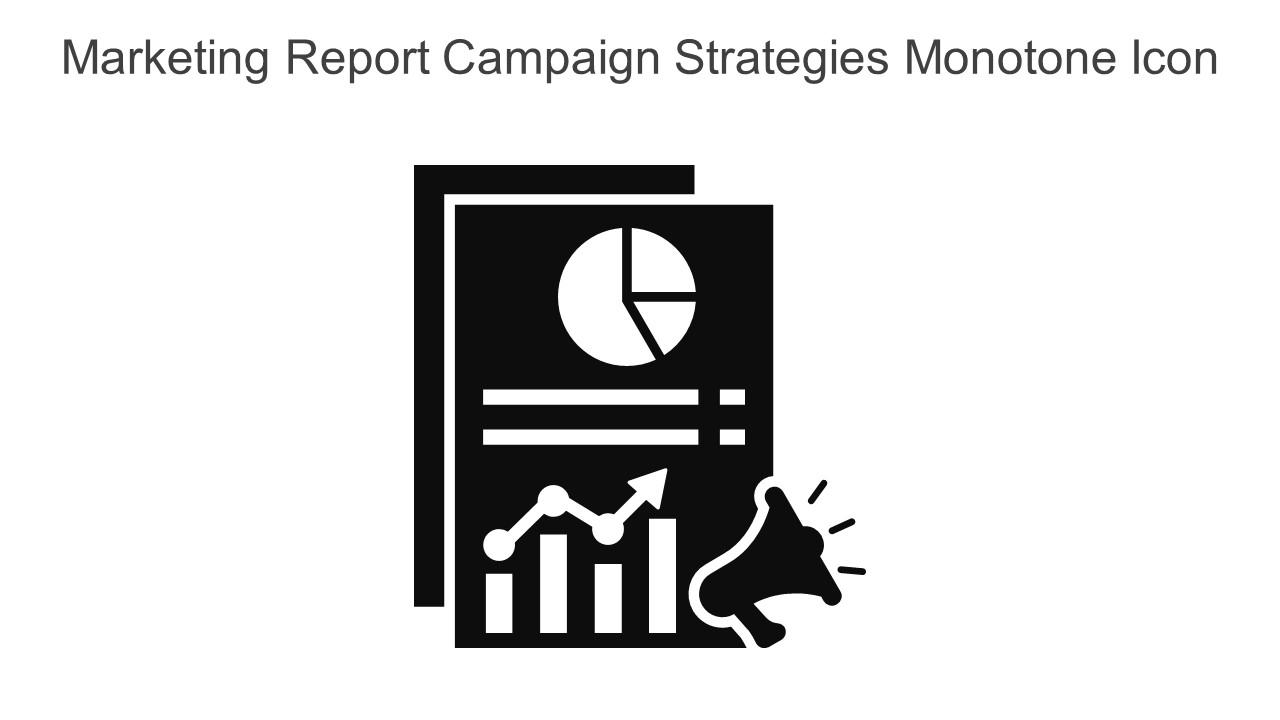Marketing Report Campaign Strategies Monotone Icon In Powerpoint Pptx Png And Editable Eps Format
