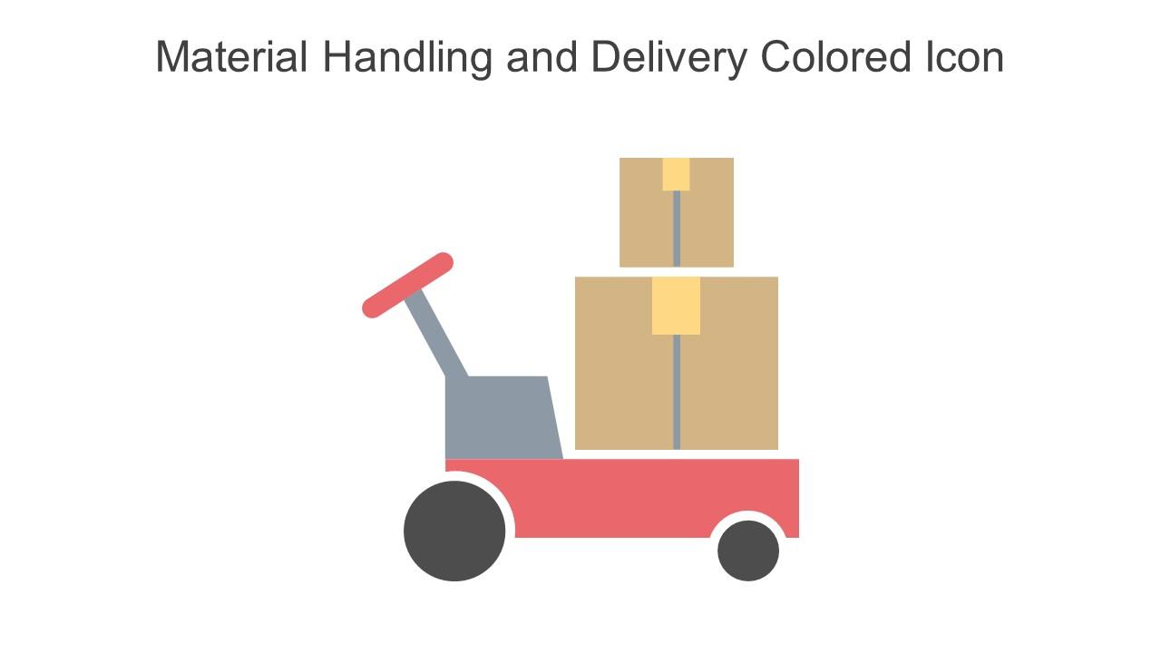 Material Handling And Delivery Colored Icon In Powerpoint Pptx Png And Editable Eps Format Slide01