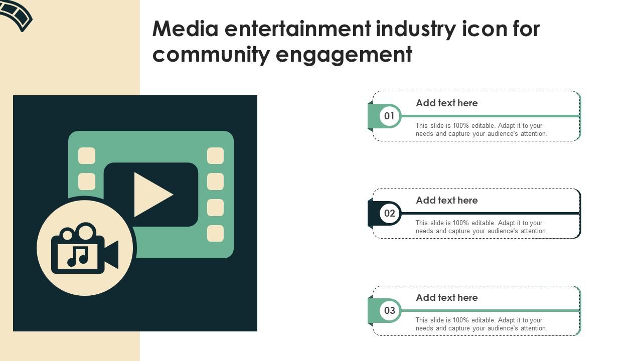 Media Entertainment Industry Icon For Community Engagement Ppt Example