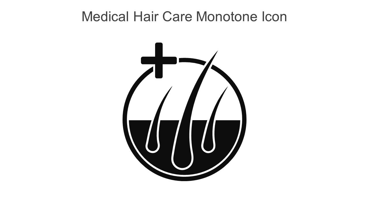 Medical Hair Care Monotone Icon In Powerpoint Pptx Png And Editable Eps Format Slide01