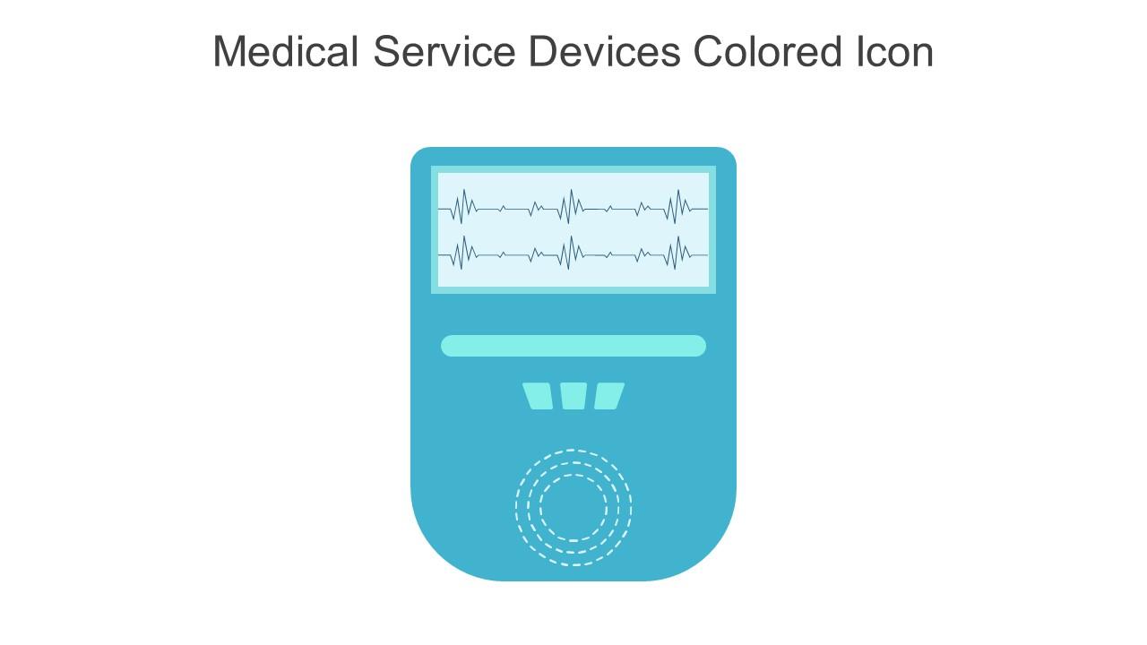 Medical Service Devices Colored Icon In Powerpoint Pptx Png And Editable Eps Format