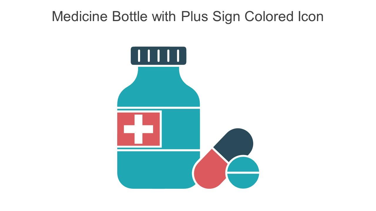 Medicine Bottle With Plus Sign Colored Icon In Powerpoint Pptx Png And Editable Eps Format Slide01