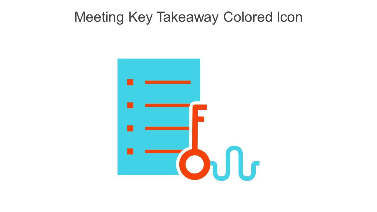 Meeting Key Takeaway Colored Icon In Powerpoint Pptx Png And Editable Eps Format Slide01