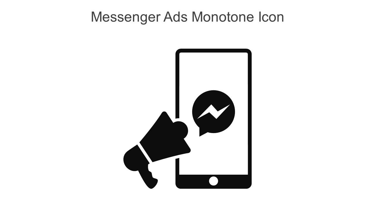 Messenger Ads Monotone Icon In Powerpoint Pptx Png And Editable Eps Format Slide01