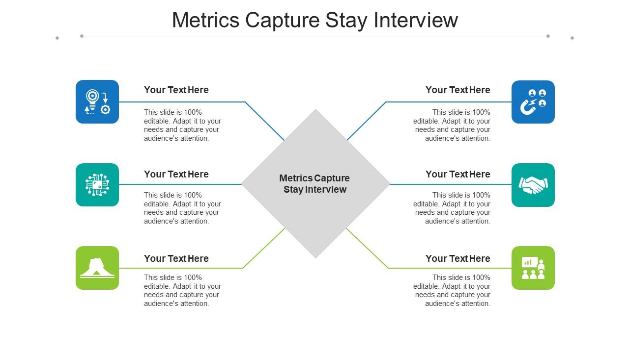 Metrics Capture Stay Interview Ppt Powerpoint Presentation Icon Outfit Cpb Slide01