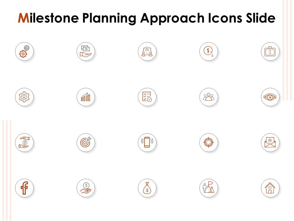 Milestone planning approach icons slide ppt powerpoint presentation file microsoft Slide01