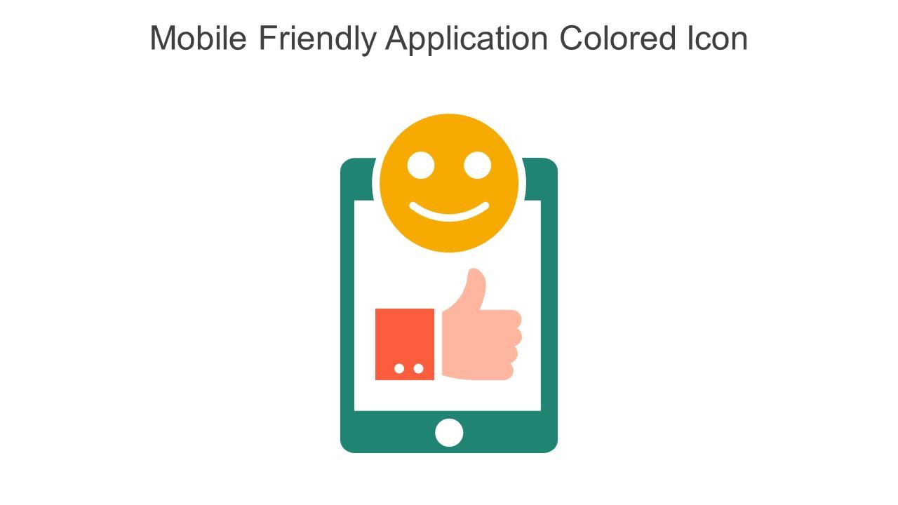 Mobile Friendly Application Colored Icon In Powerpoint Pptx Png And Editable Eps Format Slide01