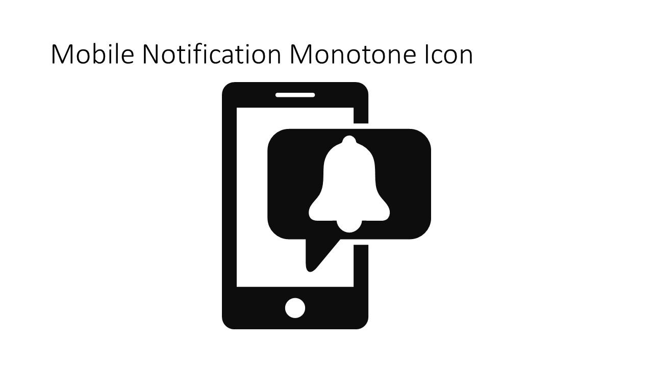 Mobile Notification Monotone Icon In Powerpoint Pptx Png And Editable Eps Format Slide01