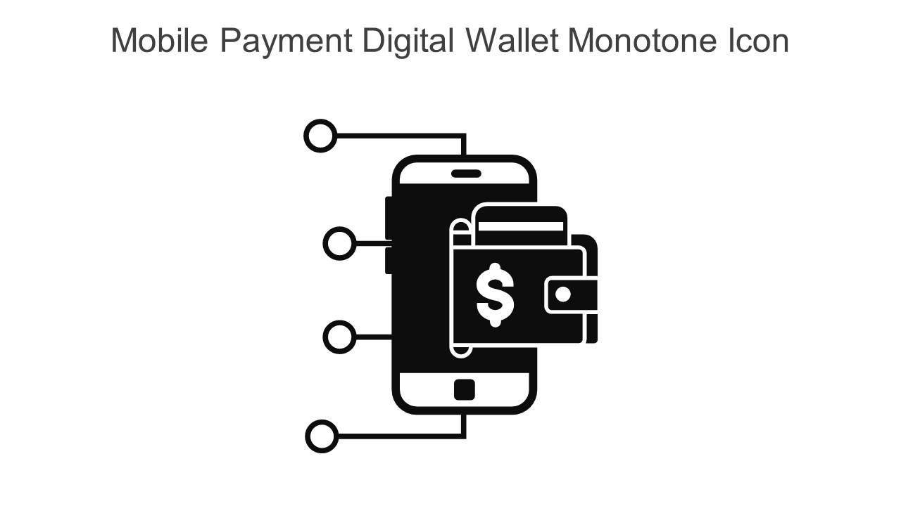 Mobile Payment Digital Wallet Monotone Icon In Powerpoint Pptx Png And Editable Eps Format