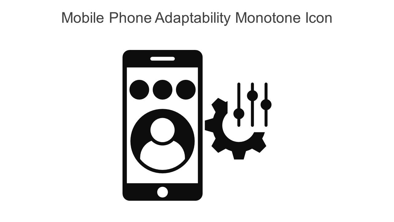 Mobile Phone Adaptability Monotone Icon In Powerpoint Pptx Png And Editable Eps Format Slide01