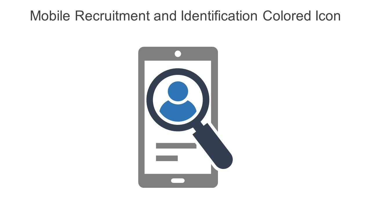 Mobile Recruitment And Identification Colored Icon In Powerpoint Pptx Png And Editable Eps Format Slide01