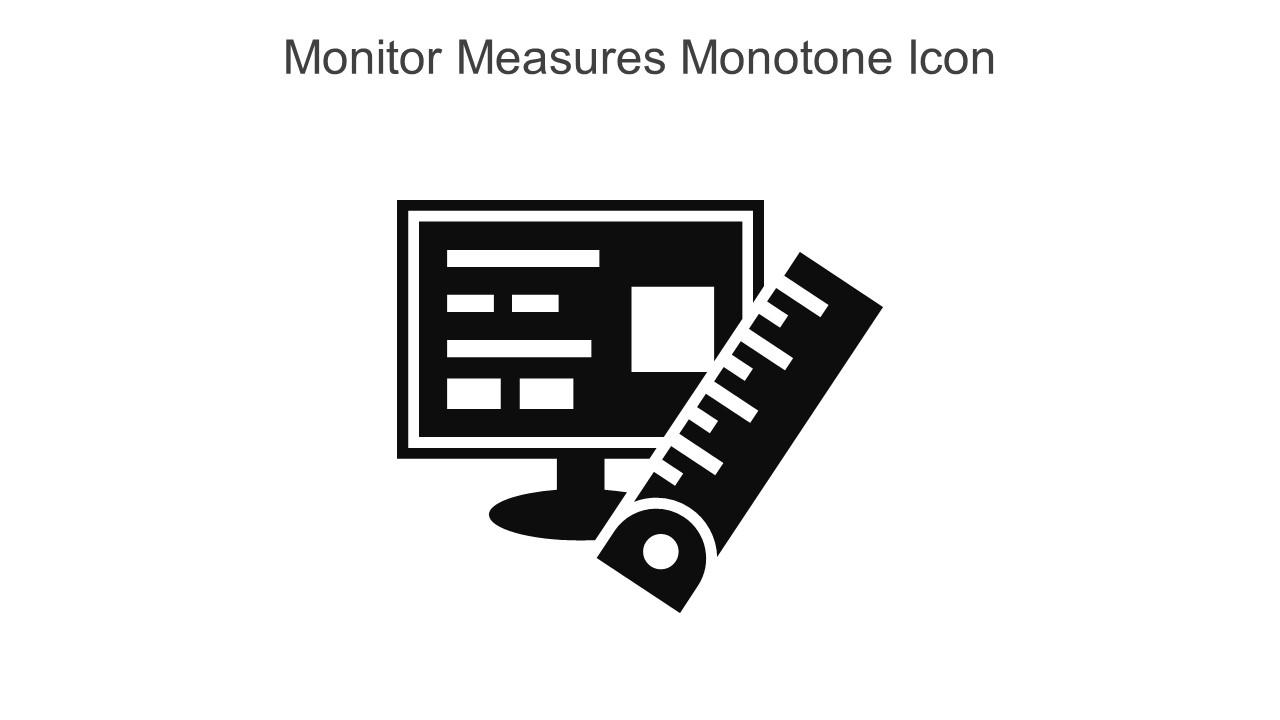 Monitor Measures Monotone Icon In Powerpoint Pptx Png And Editable Eps Format Slide01
