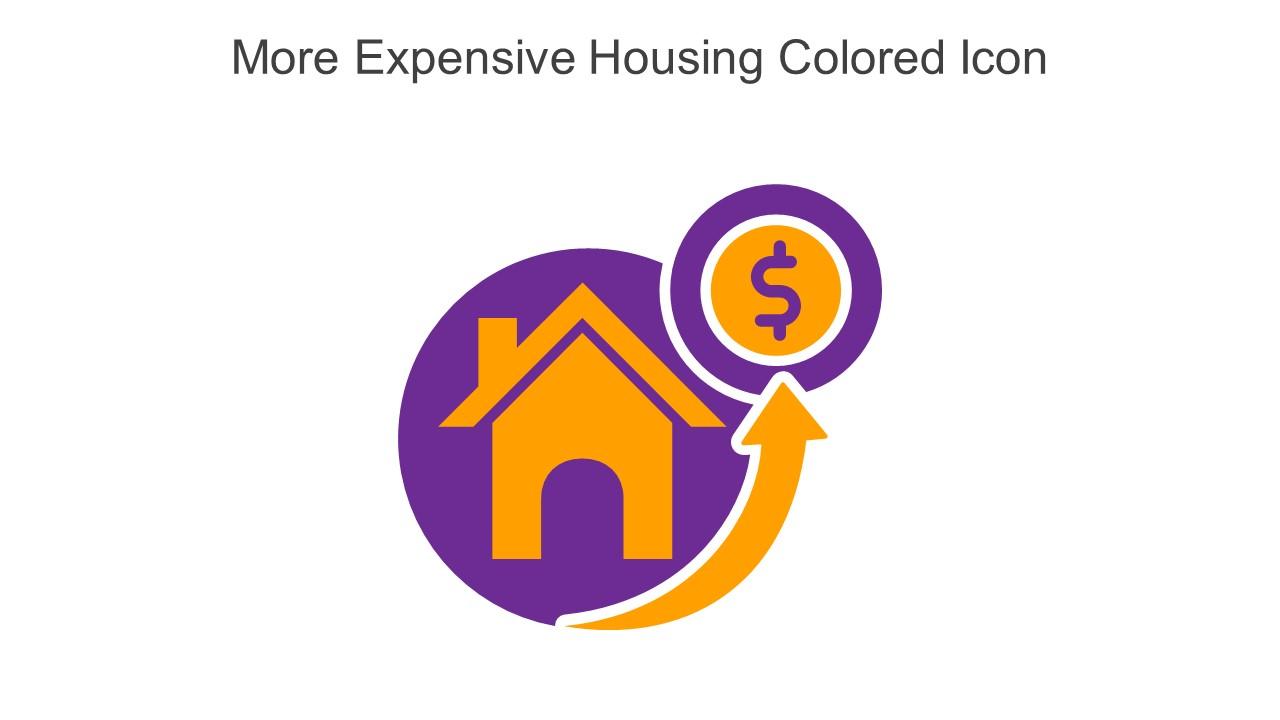 More Expensive Housing Colored Icon In Powerpoint Pptx Png And Editable Eps Format